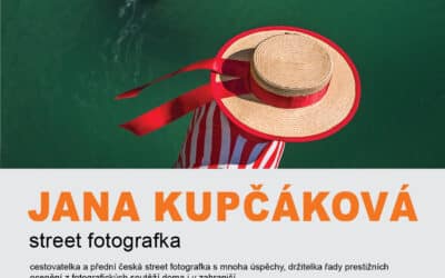 Setkání s osobností české fotografie: JANA KUPČÁKOVÁ